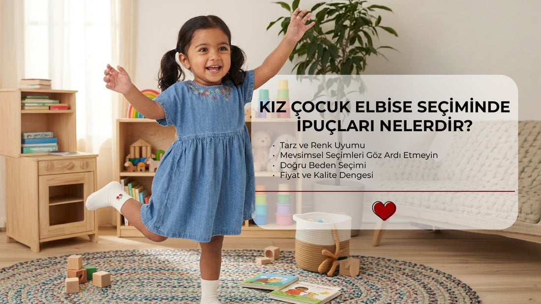 Kız Çocuk Elbise Seçiminde İpuçları Nelerdir?