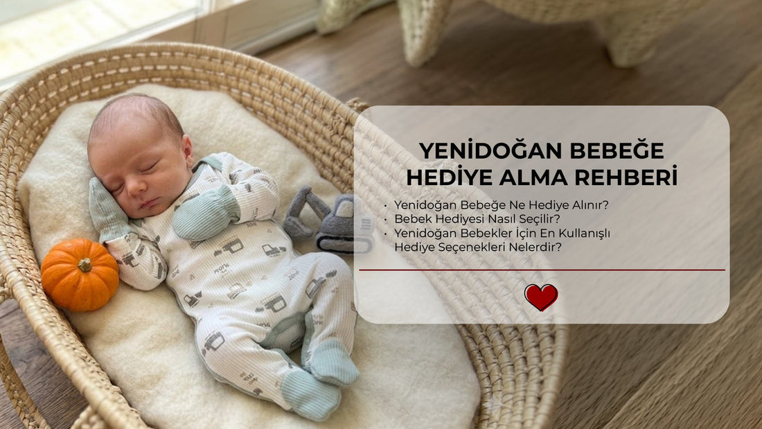 Yenidoğan Bebeğe Hediye Alma Rehberi