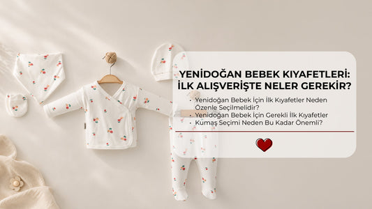 Yenidoğan Bebek Kıyafetleri: İlk Alışverişte Neler Gerekir?